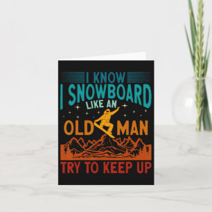 Cartão Snowboard Eu Sei Que Eu Snowboard Como Um Homem Ve