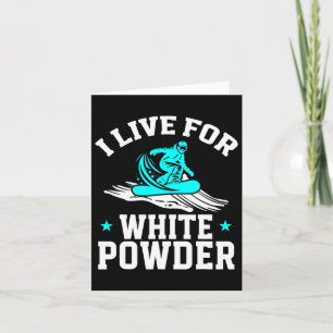 Cartão Snowboard I Live For White Powell Sno