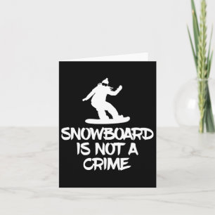 Cartão Snowboard Não É Um Criminoso Ativista W