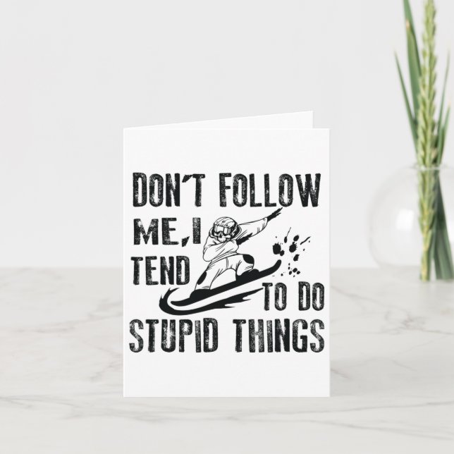 Cartão Snowboard Snowborder Não me siga 1 (Frente)