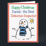 Cartão Snowman Design Happy Christmas Detetive Inspetor<br><div class="desc">Feliz Natal para um Detetive Inspetor. Cartoon engraçado de um boneco de neve no sol de inverno. Adicionar uma mensagem do remetente.</div>