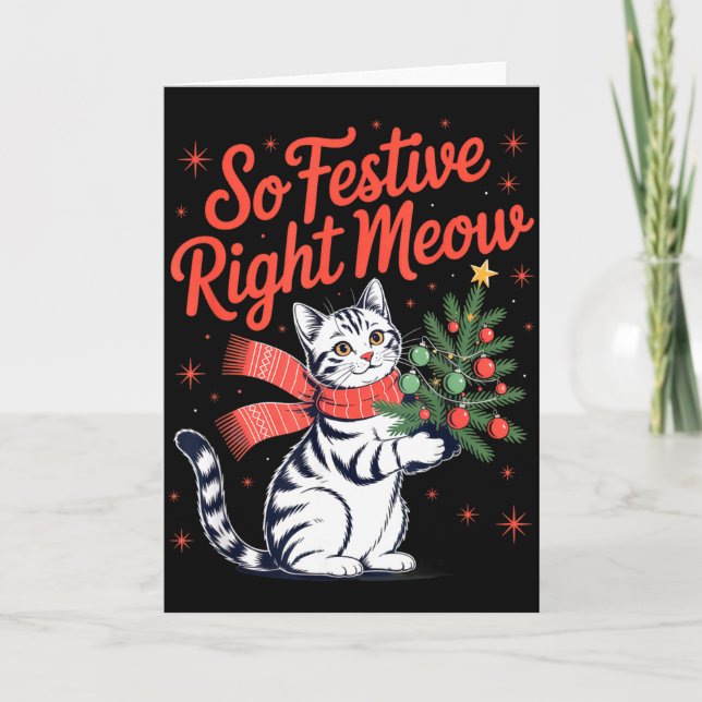 Cartão So Festive Right Meow Cat Lovers Celebrating Chris (Frente)