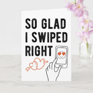 Cartão So Glad I Swiped Right