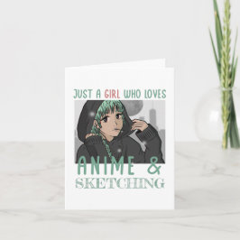 Cartão Só uma garota que ama animação e esboço