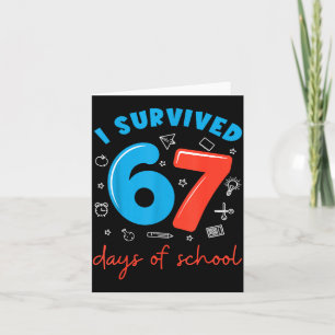 Cartão Sobrevivi 67 Dias De Escola Engraçado 6 7 Meme Pro