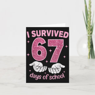 Cartão Sobrevivi 67 Dias De Escola Gíria Da Geração Alpha