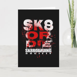 Cartão Sociedade de Skate Sk8 Or Die Desenho de Sk8boardi