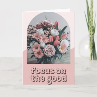 Cartão Soft Pink Floral Photo "Focus on the Good" Retro 