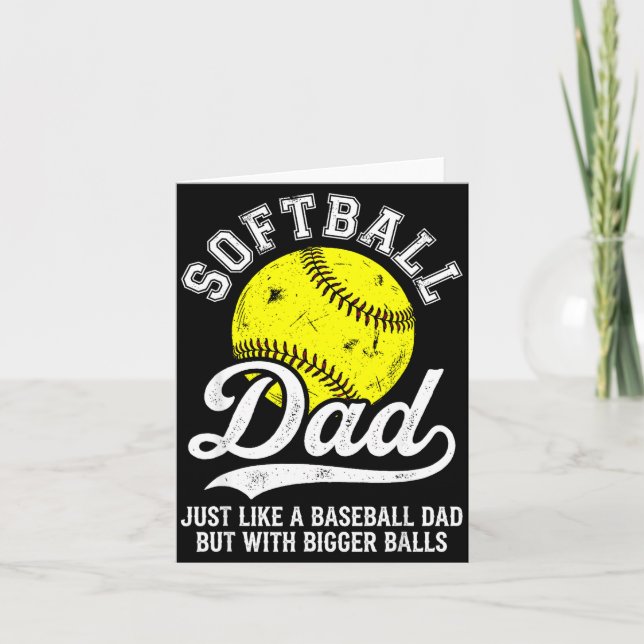 Cartão Softball Dad Like Baseball But With Bigger Funny  (Frente)