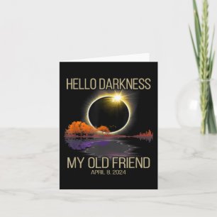 Cartão Solar Eclipse 2024 Olá Escuridão Meu Velho Amigo A