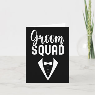 Cartão Solteiro 3 de Casamento do Groom Squad Sayings