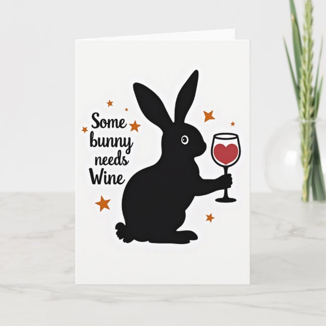 Cartão Some Bunny Needs Wine Card (Frente)