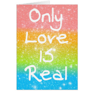 Cartão Somente o amor é real