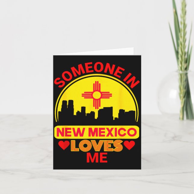 Cartão Someone In New Mexico Loves Me Love New Mexico  (Frente)