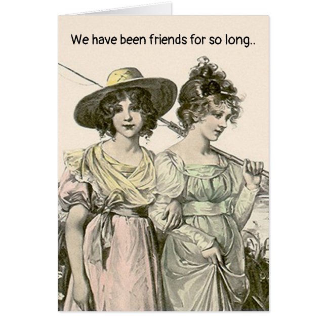 Cartão Somos amigos há tanto tempo que temos uma influênc (Frente)