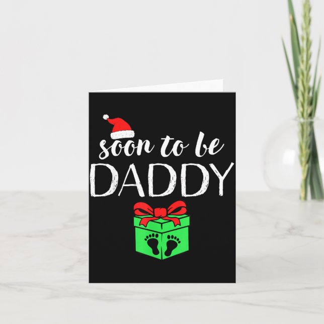Cartão Soon To Be Daddy Christmas Funny Pregnancy Announc (Frente)