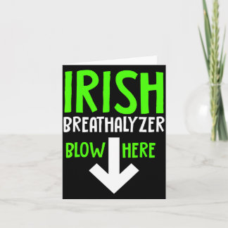 Cartão Sopro de alcoolímetro irlandês engraçado aqui São 