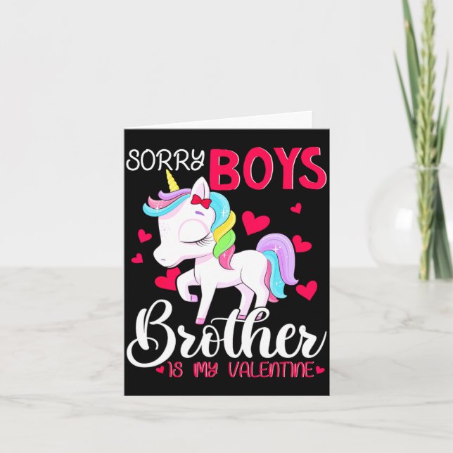 Cartão Sorry Boys Brother Is My Valentines Day Unicorn  (Frente)
