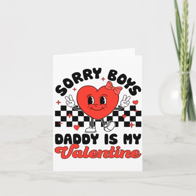 Cartão Sorry Boys Daddy Is My Valentine Valentines Day F  (Frente)