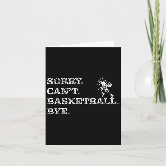 Cartão Sorry Can't Basketball Bye - Funny Player  (Frente)
