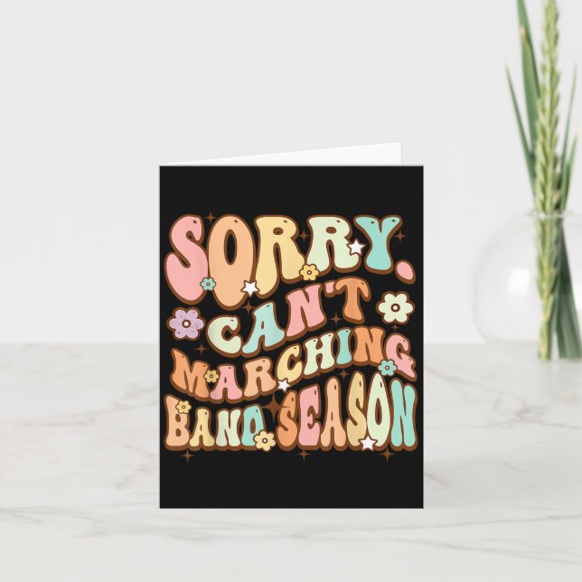 Cartão Sorry Cant Marching Band Season Music Teacher Groo (Frente)