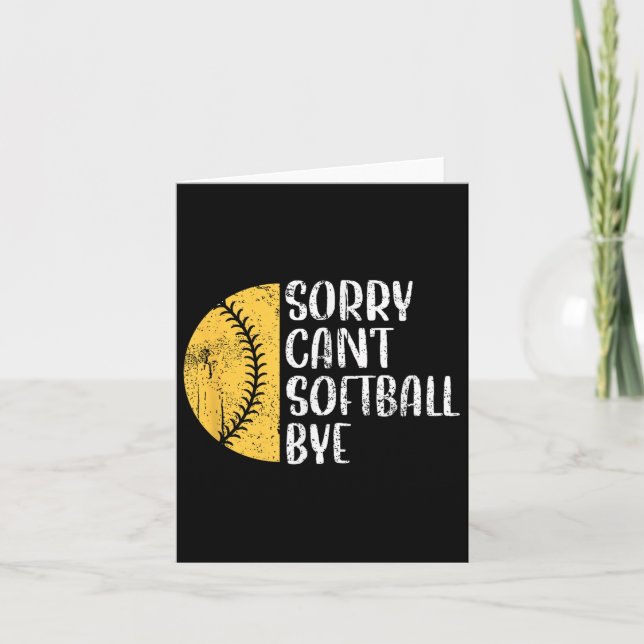 Cartão Sorry Can't Softball Bye Softball Player  (Frente)