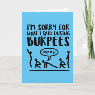 Cartão Sorry for What I Said During Burpees