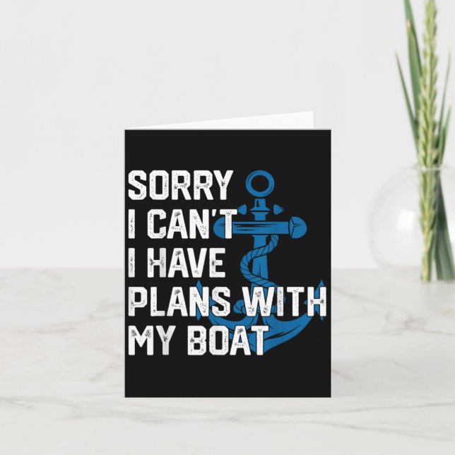Cartão Sorry I Can't I Have Plans With My Boat Boating Ca (Frente)