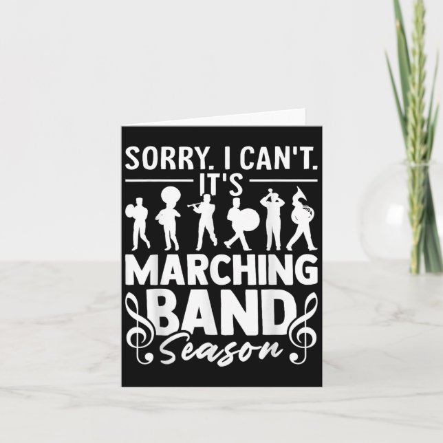 Cartão Sorry I Can't It's Marching Band Season Funny Band (Frente)