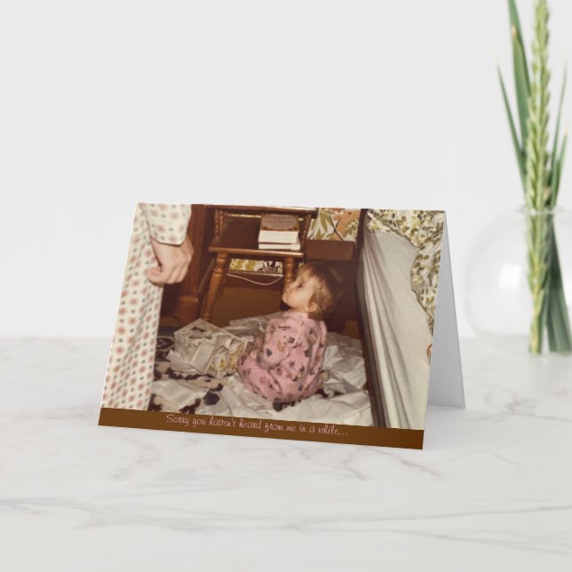 Cartão "sorry i haven't written" greeting card  (Frente)