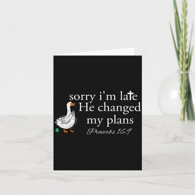 Cartão Sorry I'm Late Funny Goose Christian Bible Verse F (Frente)