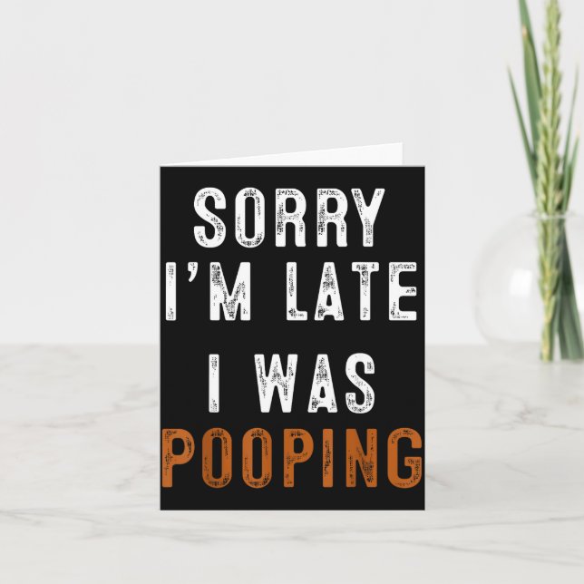 Cartão Sorry I'm Late I Was Ong Retro Funny Saying Humor  (Frente)