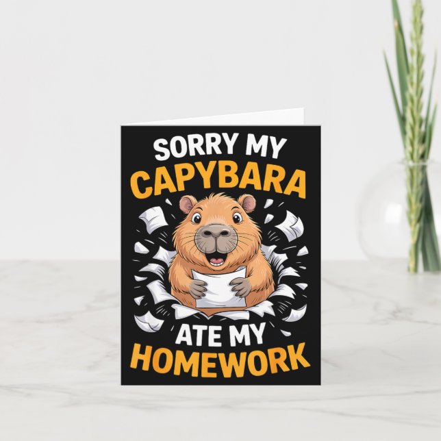 Cartão Sorry My Capybara Ate My Homework Funny Rodent  (Frente)
