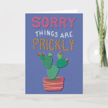 Sorry Things Are Prickly Cactus Get Well