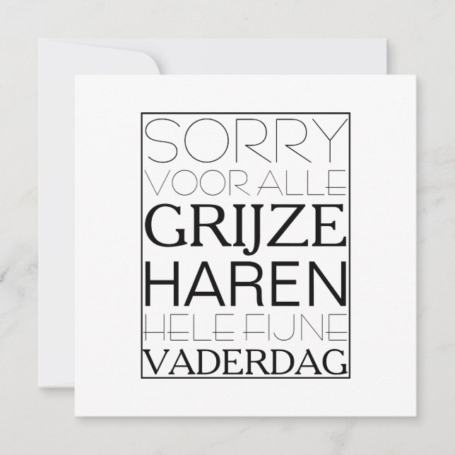Cartão Sorry voor de grijze haren vaderdag kaart (Frente)