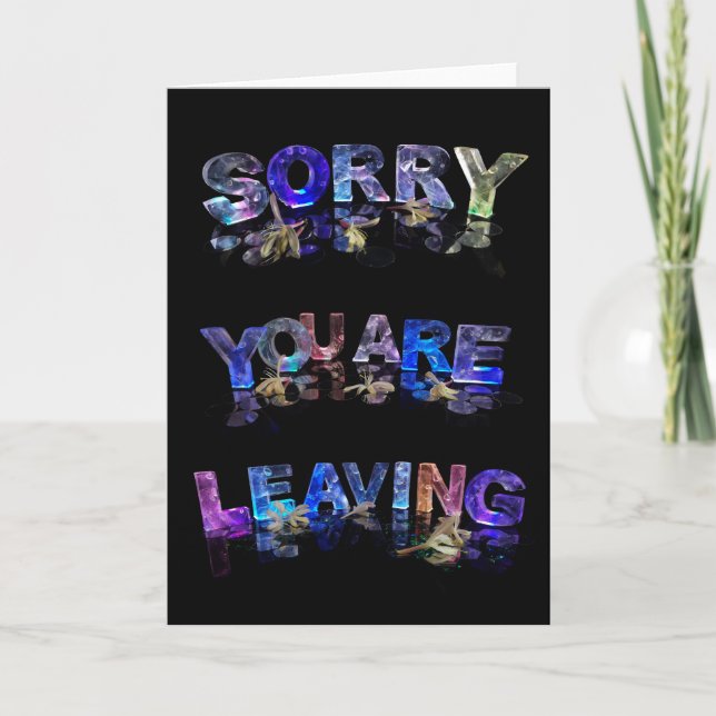Cartão Sorry You Are Leaving Card (Frente)
