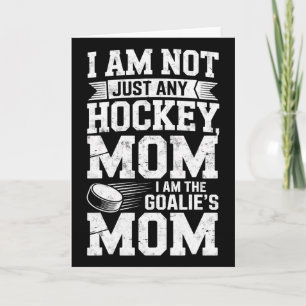 Cartão Sou Apenas Qualquer Hockey Sou a Mãe do Goleiro En