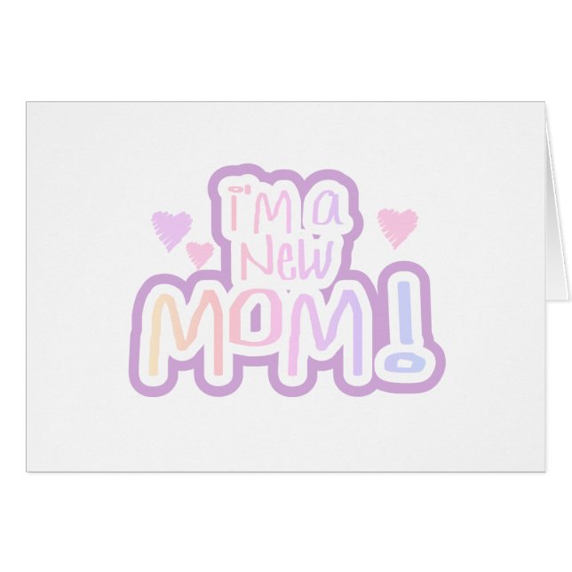 Cartão Sou uma nova mãe Camisetas e presentes (Frente Horizontal)