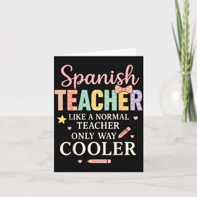 Cartão Spanieacher Like A Normal Teacher Only Way Cooler  (Frente)