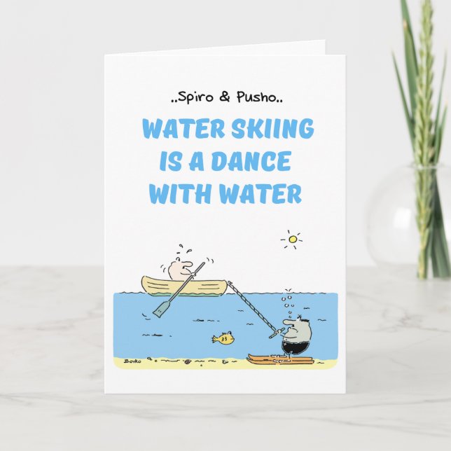 Cartão Spiro & Pusho Water Skiing Quotes Greeting Card (Frente)