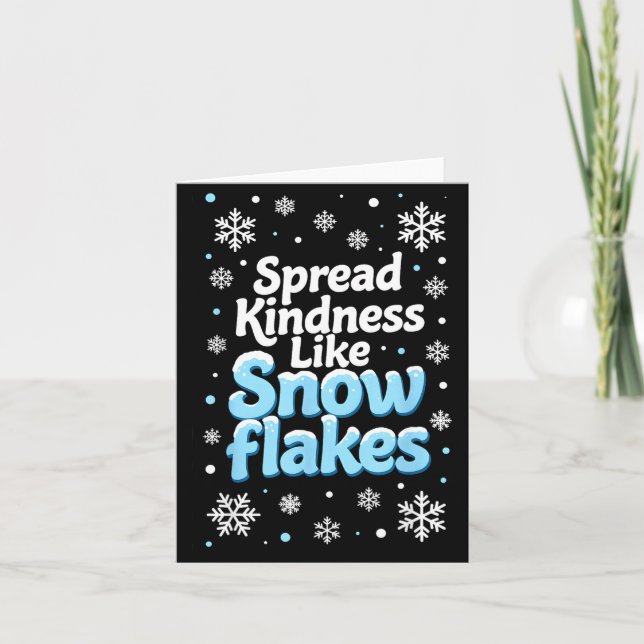Cartão Spread Kindness Like Snowflakes Insrational Quotes (Frente)