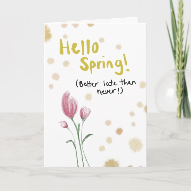 Cartão Spring has Sprung, Greeting Card Goodbye Winter (Frente)