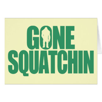 Cartão Squatchin ido