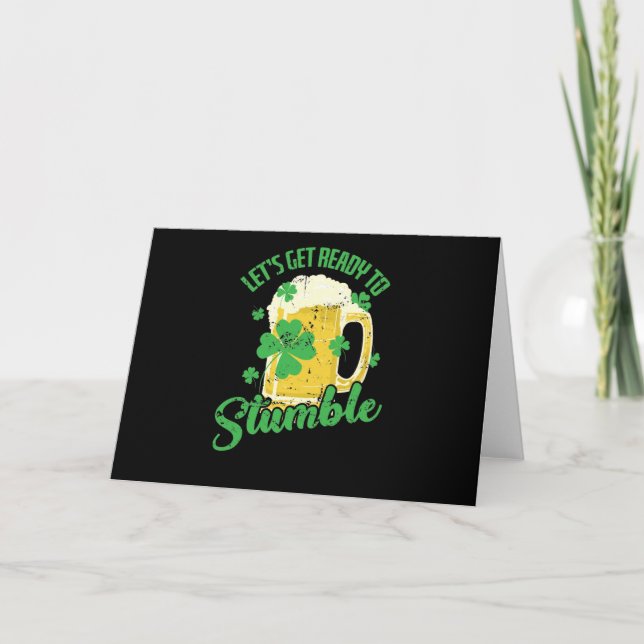 Cartão St. Patricks Day Let`s get Ready to Stumble (Frente)