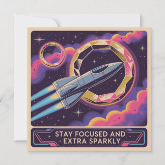 Cartão Stay Focused And Extra Sparkly