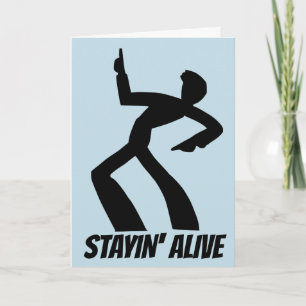CARTÃO STAYIN' ALIVE! BIRTHDAY CARDS