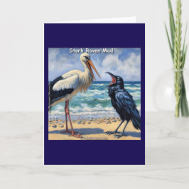 Cartão Stork Raven Mad – Beach Bird Banter