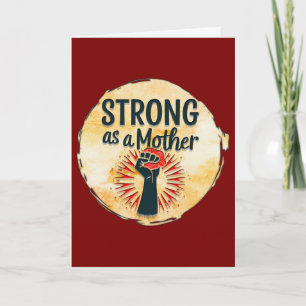Cartão Strong as a Mother – Feminine Power Design