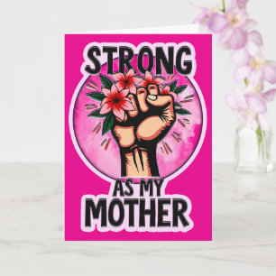 Cartão Strong as My Mother – Inspirational Mom Design