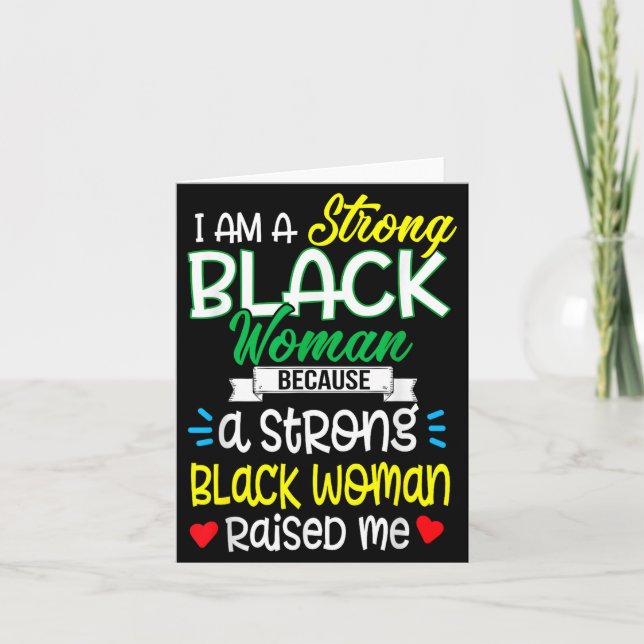 Cartão Strong Black Woman Raised Me Girl Melanin Tee Chri (Frente)